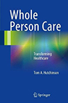 Whole Person Care:Transforming Healthcare の表紙